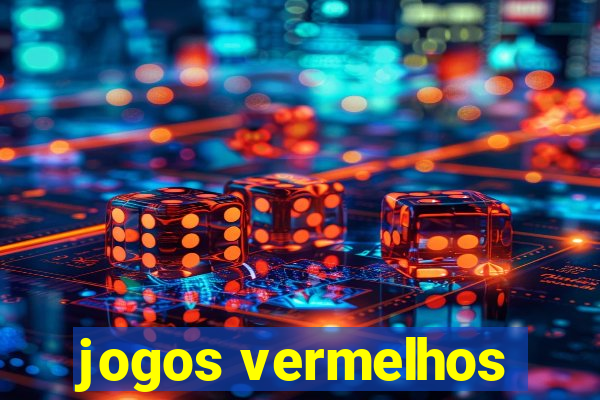 jogos vermelhos