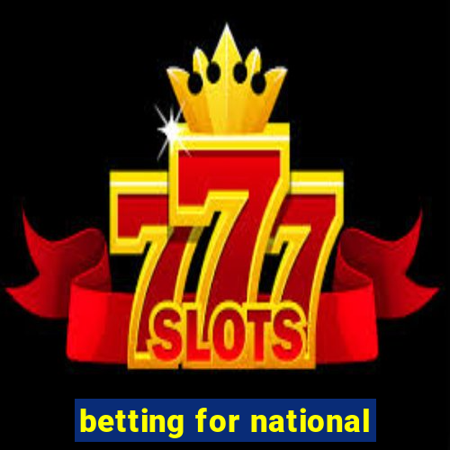 betting for national