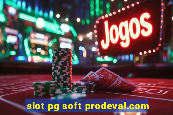 slot pg soft prodeval.com