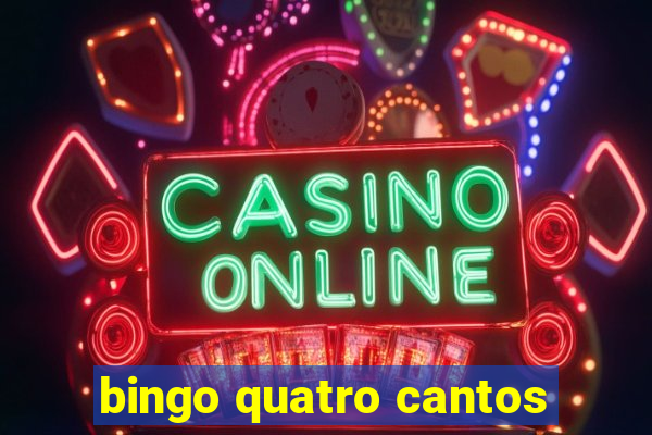 bingo quatro cantos