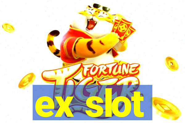 ex slot