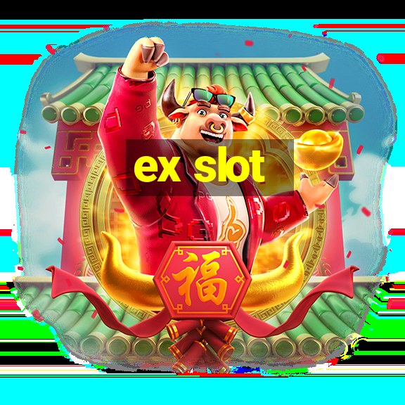 ex slot