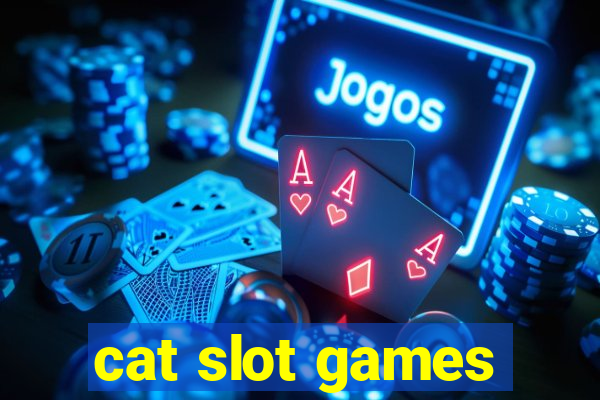 cat slot games