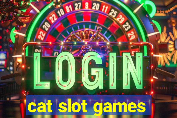 cat slot games