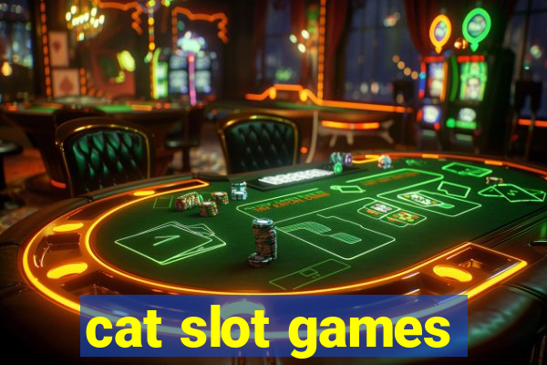 cat slot games