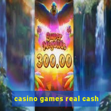 casino games real cash