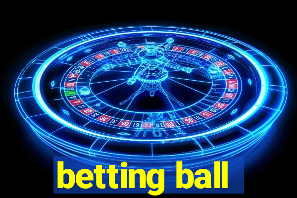 betting ball