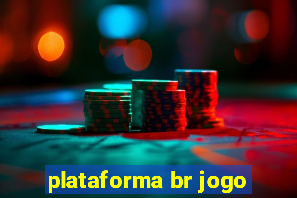 plataforma br jogo