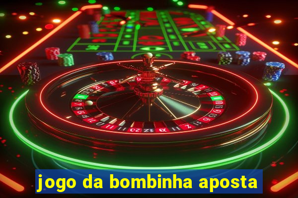 jogo da bombinha aposta