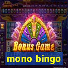 mono bingo