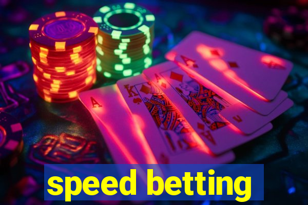 speed betting