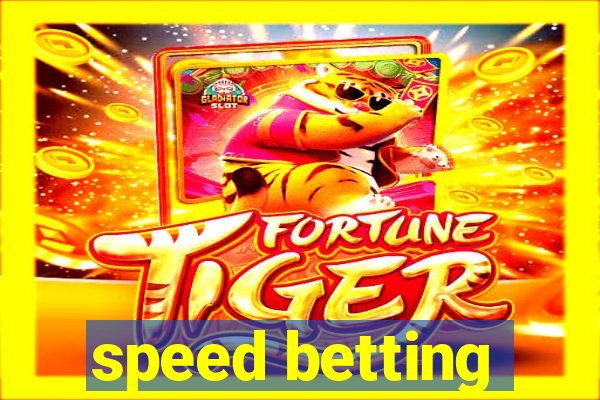 speed betting