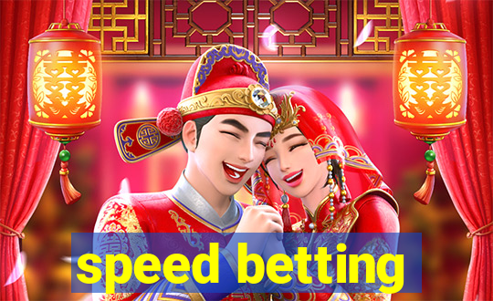 speed betting