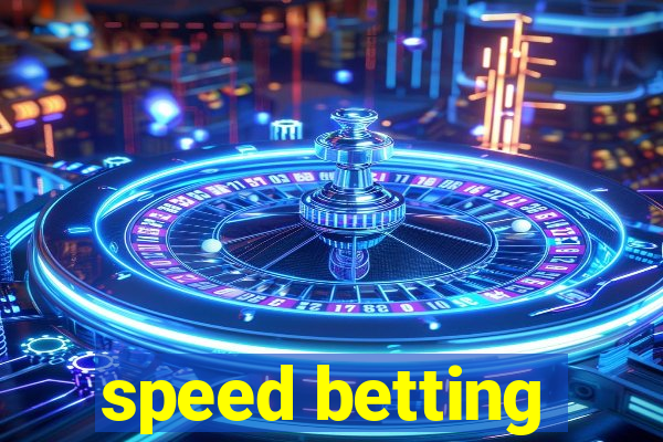 speed betting