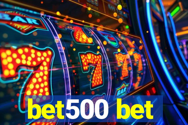 bet500 bet