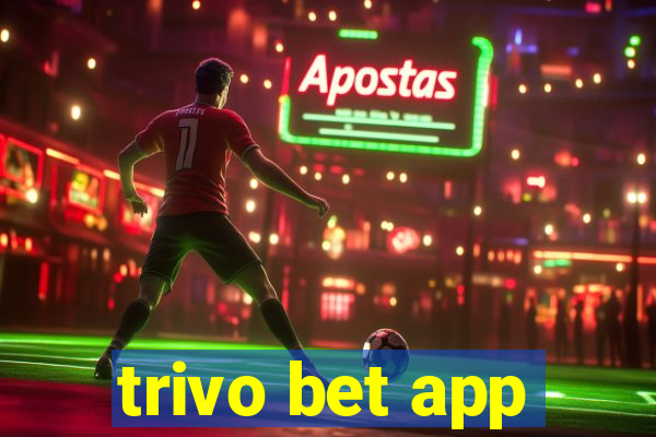 trivo bet app