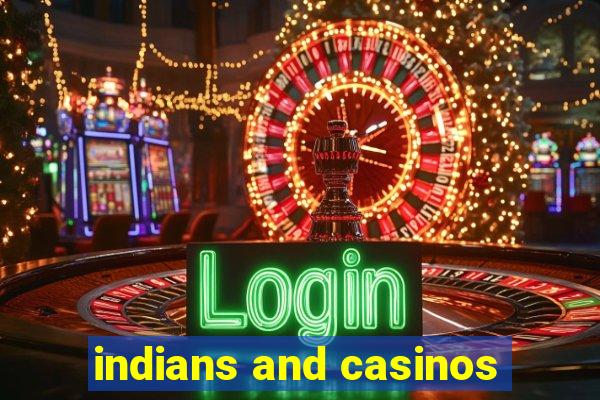 indians and casinos