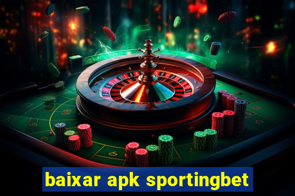 baixar apk sportingbet