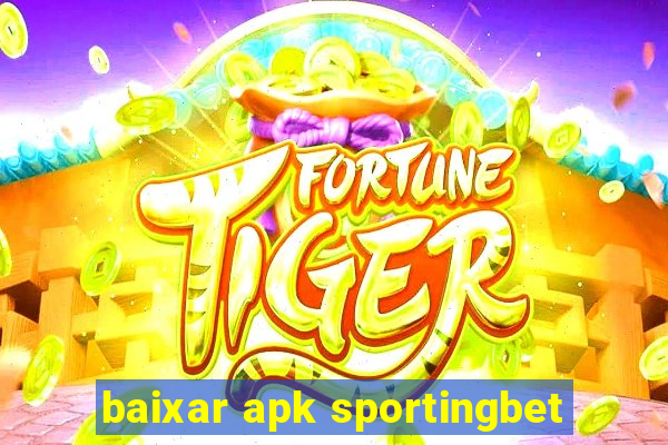 baixar apk sportingbet