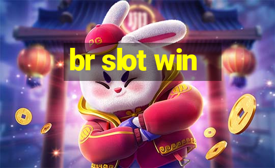 br slot win