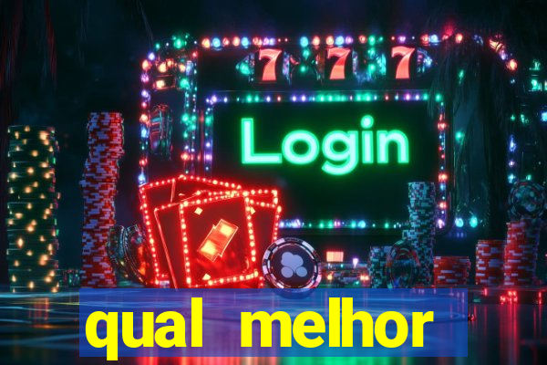 qual melhor plataforma para jogar fortune tiger