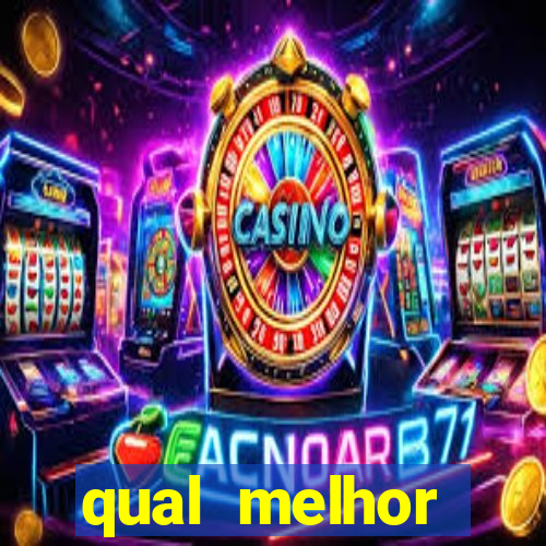 qual melhor plataforma para jogar fortune tiger