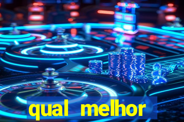 qual melhor plataforma para jogar fortune tiger