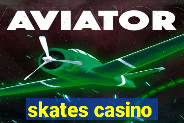 skates casino