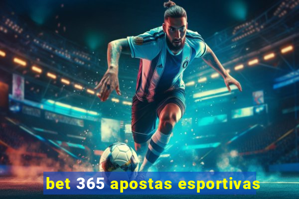 bet 365 apostas esportivas