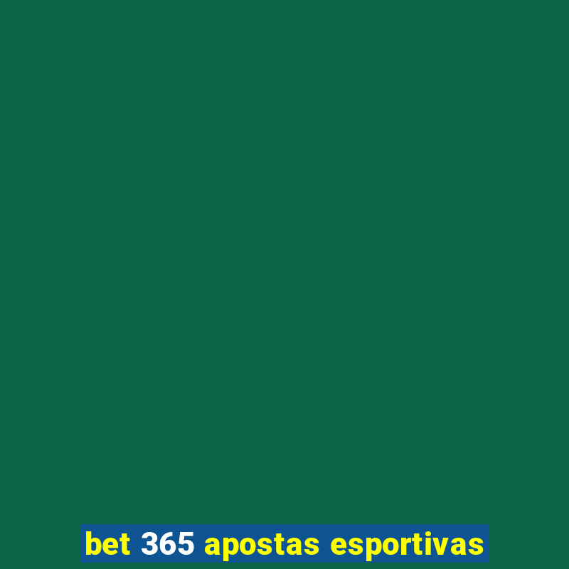 bet 365 apostas esportivas