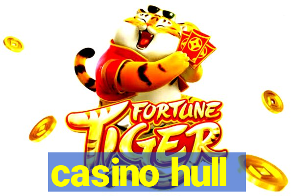 casino hull