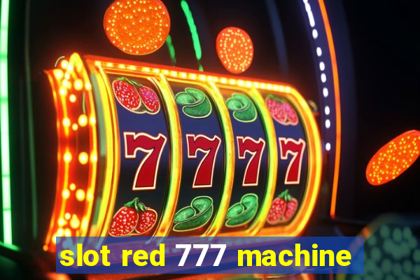 slot red 777 machine