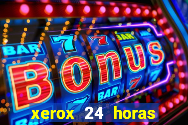 xerox 24 horas porto alegre