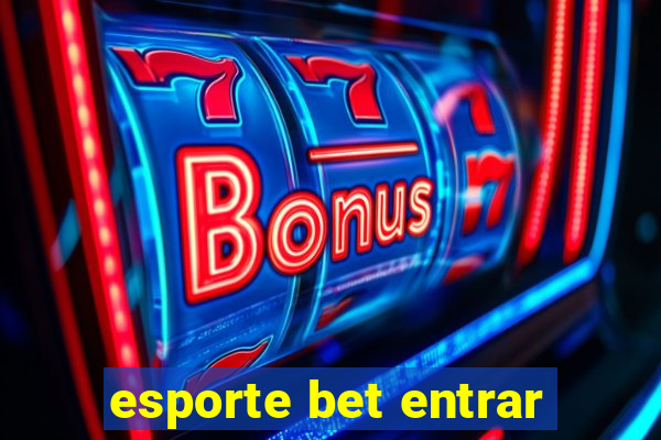 esporte bet entrar