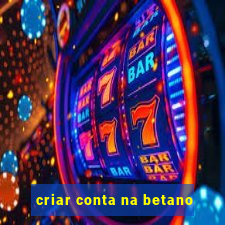 criar conta na betano