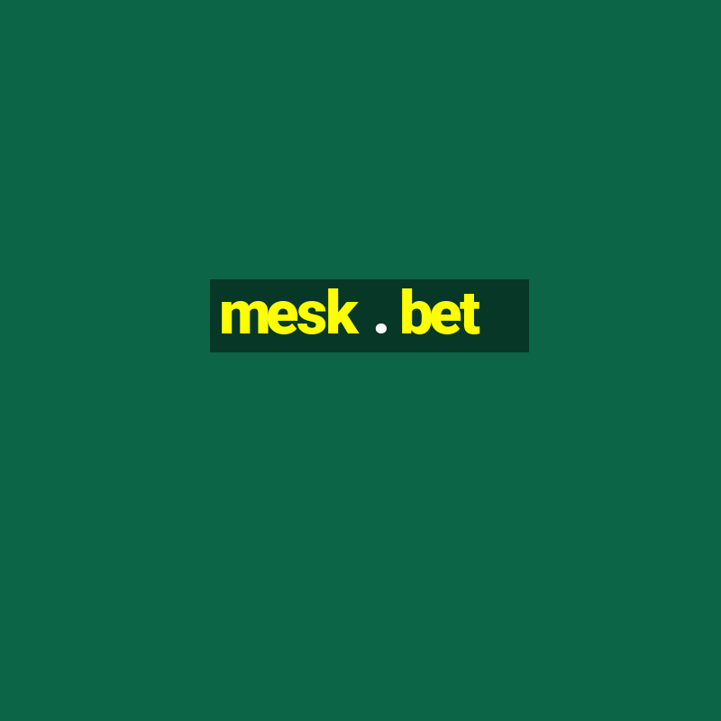 mesk . bet