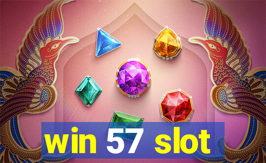 win 57 slot