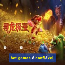 bet games é confiável