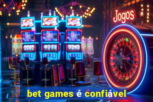 bet games é confiável