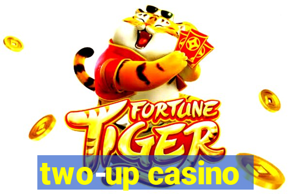 two-up casino