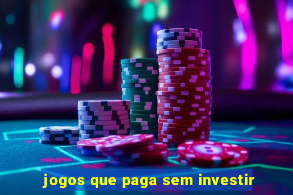 jogos que paga sem investir