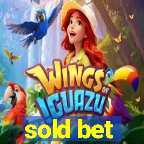 sold bet