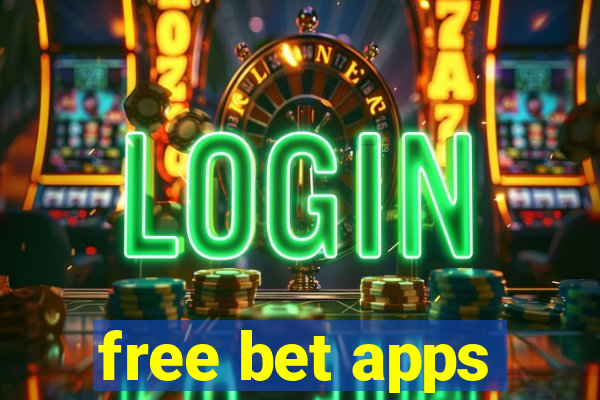 free bet apps