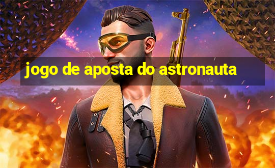 jogo de aposta do astronauta