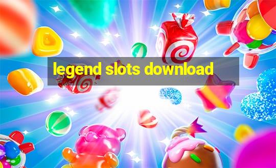 legend slots download