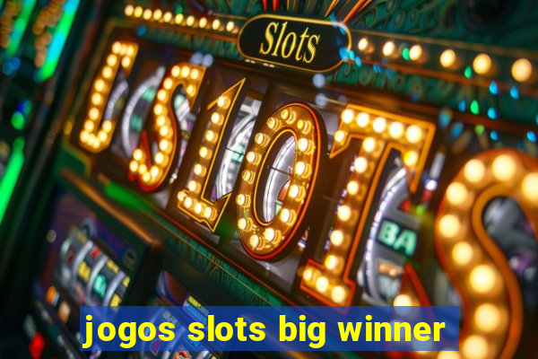 jogos slots big winner