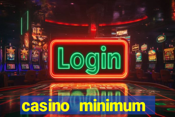 casino minimum deposit $1