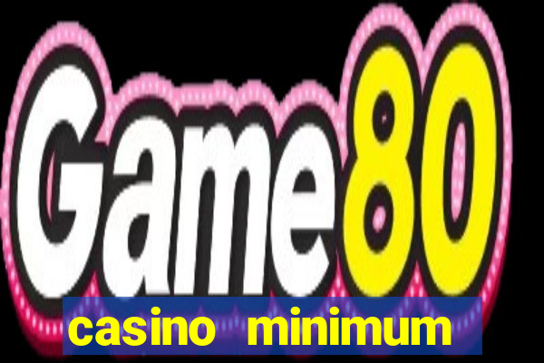 casino minimum deposit $1