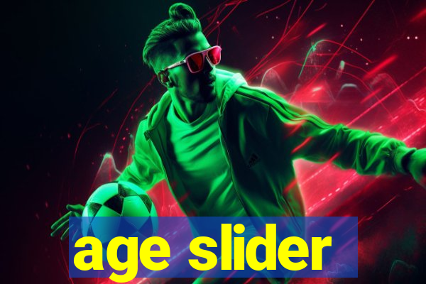 age slider