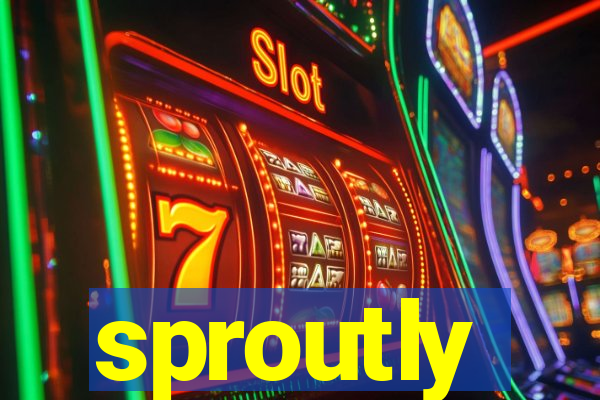 sproutly